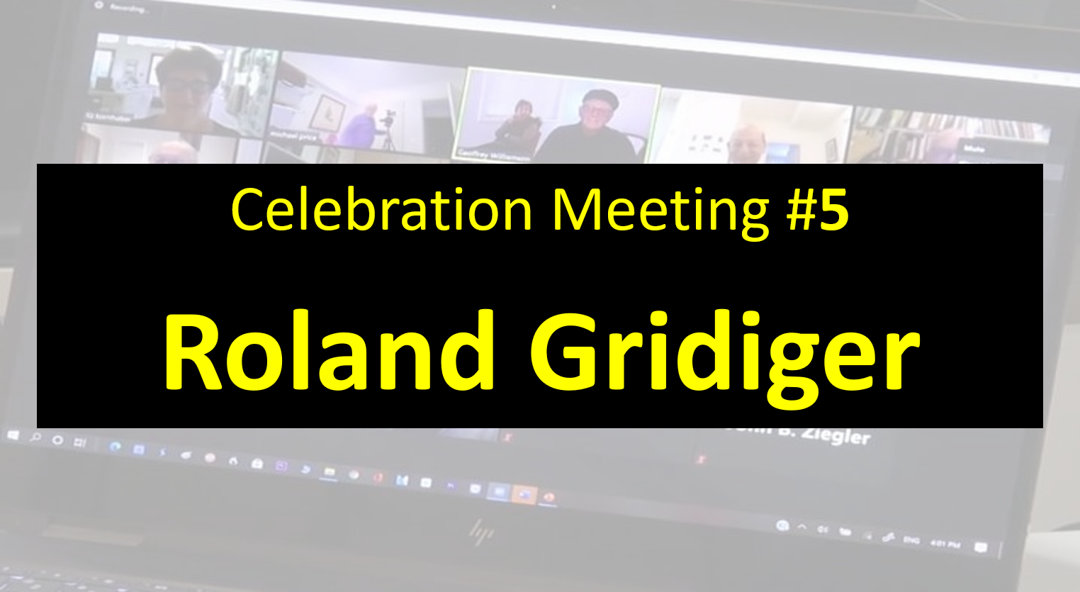  #26 2020 - Celebration Meeting - #5 Roland Gridiger